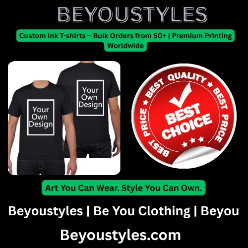 Custom Ink T-Shirts – Design Your Own Premium Cotton Tees | Beyoustyles