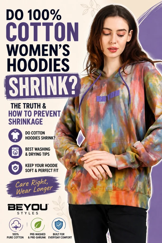 100% cotton women's hoodie showing how to prevent shrinkage – Beyoustyles